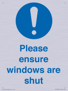 Please ensure windows are shut
